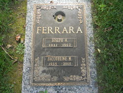 Joseph Michael Ferrara, Jr. 1931-1992